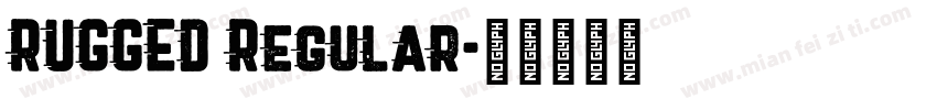 RUGGED Regular字体转换